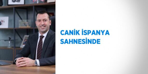 CANİK İSPANYA SAHNESİNDE