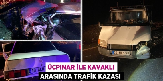 ÜÇPINAR İLE KAVAKLI ARASINDA TRAFİK KAZASI