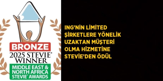 ING’NİN LİMİTED ŞİRKETLERE YÖNELİK UZAKTAN MÜŞTERİ OLMA HİZMETİNE STEVİE’DEN ÖDÜL