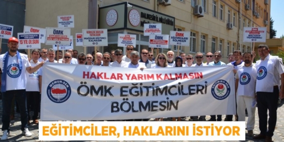 EĞİTİMCİLER, HAKLARINI İSTİYOR