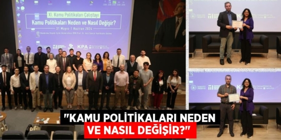 "KAMU POLİTİKALARI NEDEN VE NASIL DEĞİŞİR?"