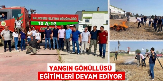 YANGIN GÖNÜLLÜSÜ EĞİTİMLERİ DEVAM EDİYOR