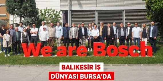 Balıkesir iş dünyası Bursa’da