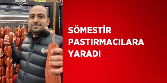 SÖMESTİR PASTIRMACILARA YARADI
