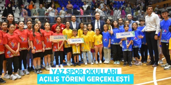 YAZ SPOR OKULLARI AÇILIŞ TÖRENİ GERÇEKLEŞTİ