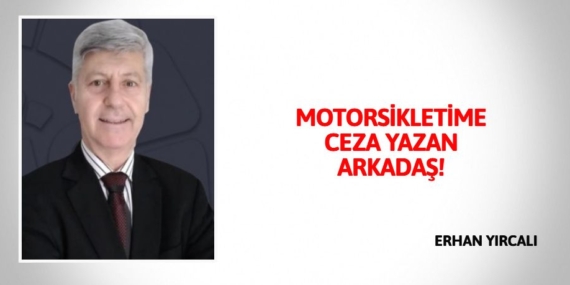 MOTORSİKLETİME CEZA YAZAN ARKADAŞ!