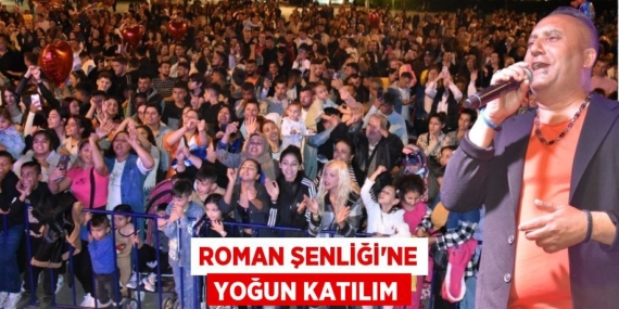 ROMAN ŞENLİĞİ’NE YOĞUN KATILIM