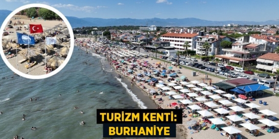 TURİZM KENTİ:  BURHANİYE