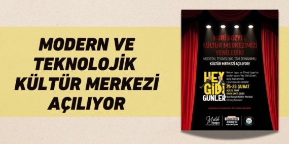 MODERN VE TEKNOLOJİK KÜLTÜR MERKEZİ AÇILIYOR