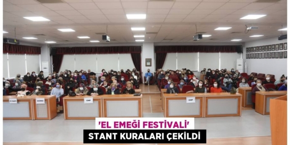 “EL EMEĞİ FESTİVALİ”  STANT KURALARI ÇEKİLDİ
