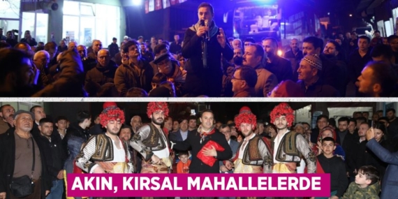 AKIN, KIRSAL MAHALLELERDE