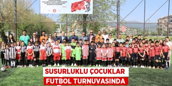 SUSURLUKLU ÇOCUKLAR FUTBOL TURNUVASINDA
