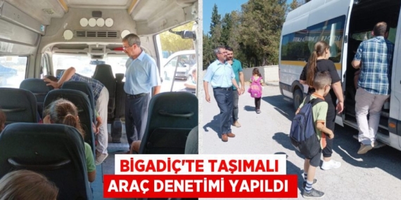 BİGADİÇ’TE TAŞIMALI ARAÇ DENETİMİ YAPILDI