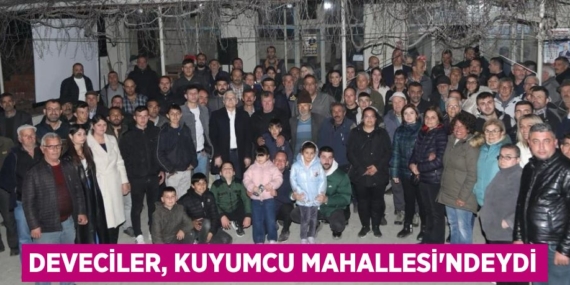 DEVECİLER, KUYUMCU MAHALLESİ’NDEYDİ