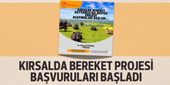 KIRSALDA BEREKET PROJESİ BAŞVURULARI BAŞLADI