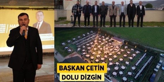 BAŞKAN ÇETİN DOLU DİZGİN