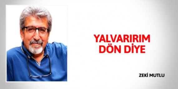 YALVARIRIM DÖN DİYE