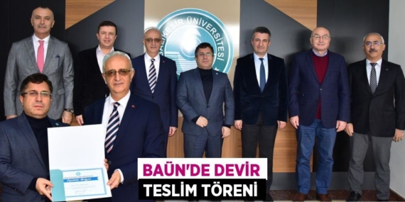BAÜN’DE DEVİR TESLİM TÖRENİ