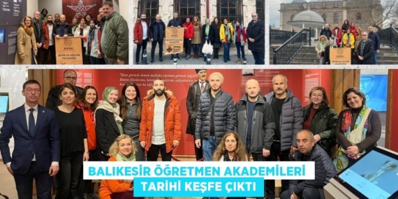 BALIKESİR ÖĞRETMEN AKADEMİLERİ   TARİHİ KEŞFE ÇIKTI