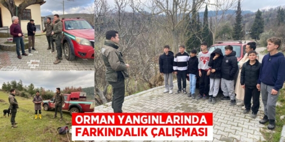 ORMAN YANGINLARINDA FARKINDALIK ÇALIŞMASI