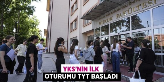 YKS’NİN İLK OTURUMU TYT BAŞLADI