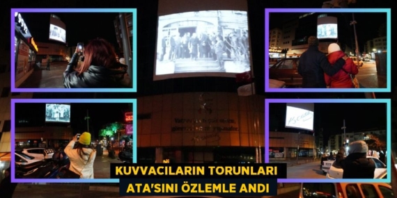 KUVVACILARIN TORUNLARI   ATA’SINI ÖZLEMLE ANDI