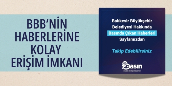 BBB’NİN HABERLERİNE KOLAY ERİŞİM İMKANI