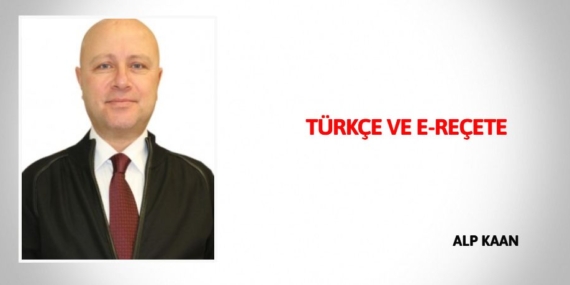 TÜRKÇE VE E-REÇETE