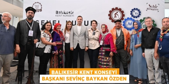 BALIKESİR KENT KONSEYİ BAŞKANI SEVİNÇ BAYKAN ÖZDEN