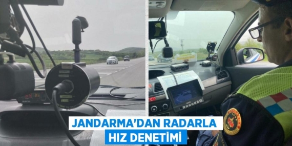 JANDARMA’DAN RADARLA HIZ DENETİMİ