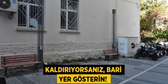 KALDIRIYORSANIZ, BARİ YER GÖSTERİN!