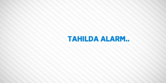 TAHILDA ALARM..
