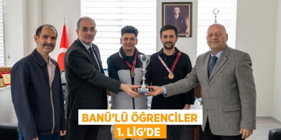 BANÜ’LÜ ÖĞRENCİLER 1. LİG’DE