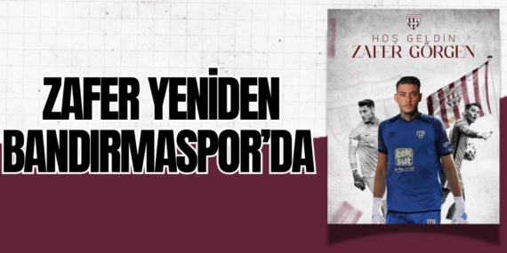 ZAFER YENİDEN BANDIRMASPOR’DA