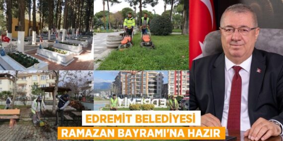 EDREMİT BELEDİYESİ RAMAZAN BAYRAMI’NA HAZIR