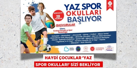 HAYDİ ÇOCUKLAR “YAZ SPOR OKULLARI” SİZİ BEKLİYOR