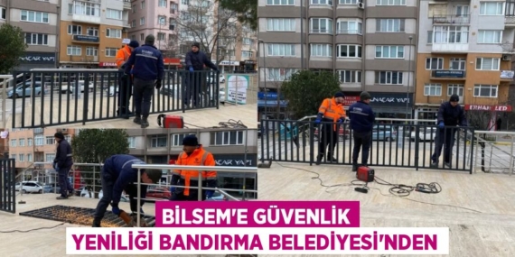BİLSEM’E GÜVENLİK YENİLİĞİ BANDIRMA BELEDİYESİ’NDEN