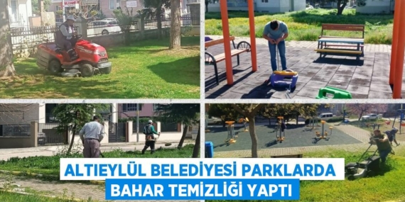 ALTIEYLÜL BELEDİYESİ PARKLARDA BAHAR TEMİZLİĞİ YAPTI