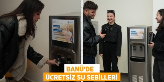 BANÜ’DE   ÜCRETSİZ SU SEBİLLERİ