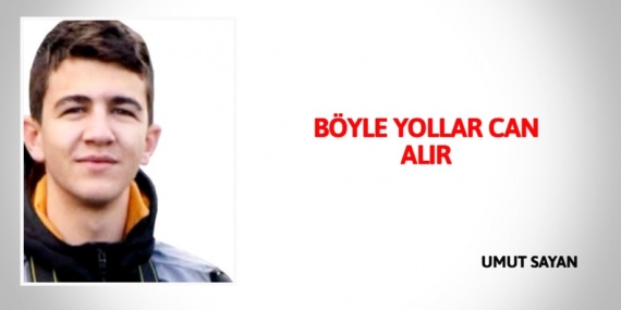 BÖYLE YOLLAR CAN ALIR