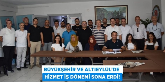 BÜYÜKŞEHİR VE ALTIEYLÜL’DE  HİZMET İŞ DÖNEMİ SONA ERDİ!