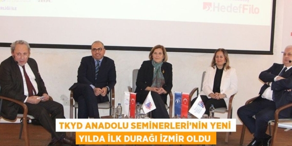 TKYD ANADOLU SEMİNERLERİ’NİN YENİ YILDA İLK DURAĞI İZMİR OLDU