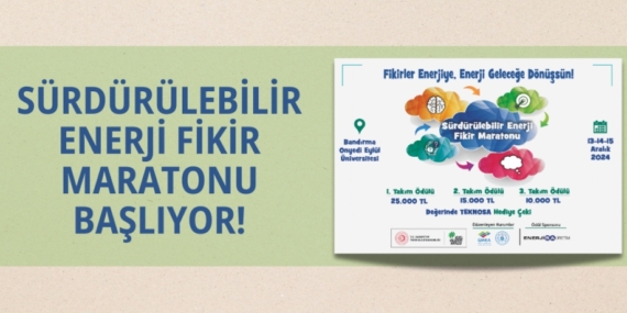SÜRDÜRÜLEBİLİR ENERJİ FİKİR MARATONU BAŞLIYOR!