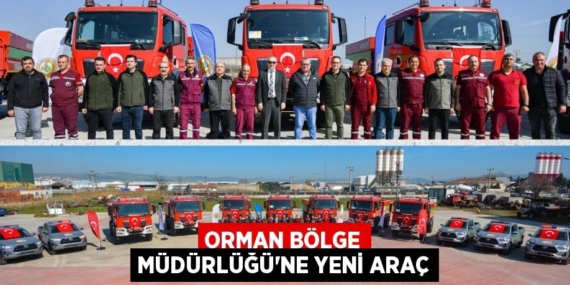 ORMAN BÖLGE MÜDÜRLÜĞÜ’NE YENİ ARAÇ