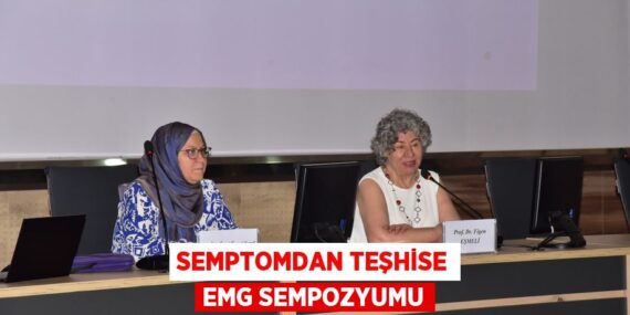 SEMPTOMDAN TEŞHİSE EMG SEMPOZYUMU