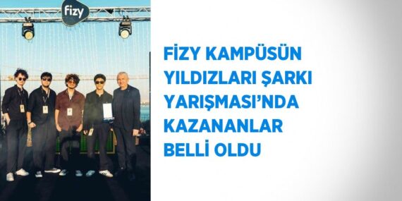FİZY KAMPÜSÜN YILDIZLARI ŞARKI YARIŞMASI’NDA KAZANANLAR BELLİ OLDU