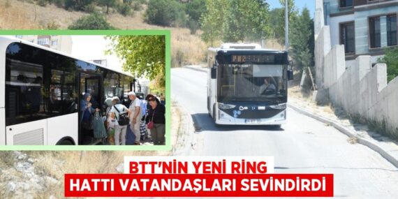 BTT’nin yeni ring hattı vatandaşları sevindirdi