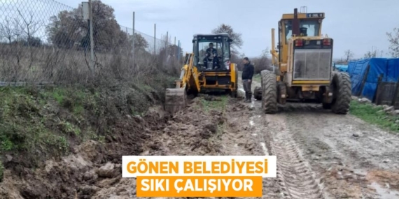 GÖNEN BELEDİYESİ SIKI ÇALIŞIYOR