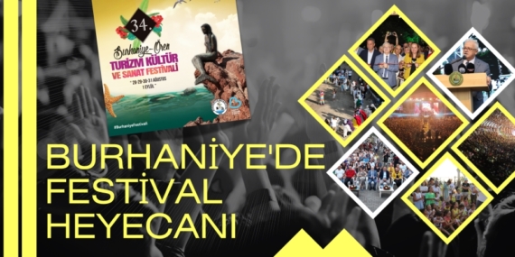 BURHANİYE’DE FESTİVAL HEYECANI