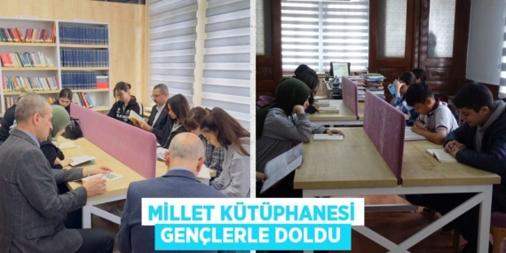 MİLLET KÜTÜPHANESİ GENÇLERLE DOLDU